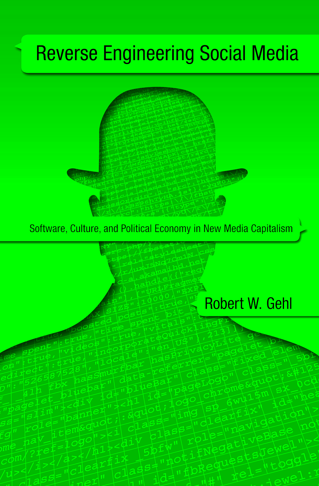 Socialbots, a collection of essays edited by Robert W. Gehl and Maria Bakardjieva