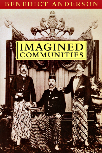 The cover of Benedict Anderson's book Imagined Communities