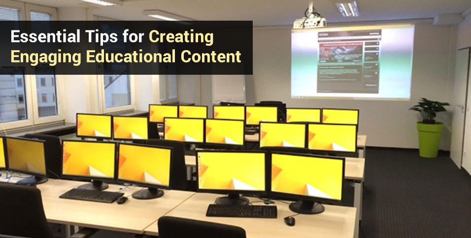 a classroom full of computer screens, with the caption 'Essential Tips for Creating Engaging Educational Content'