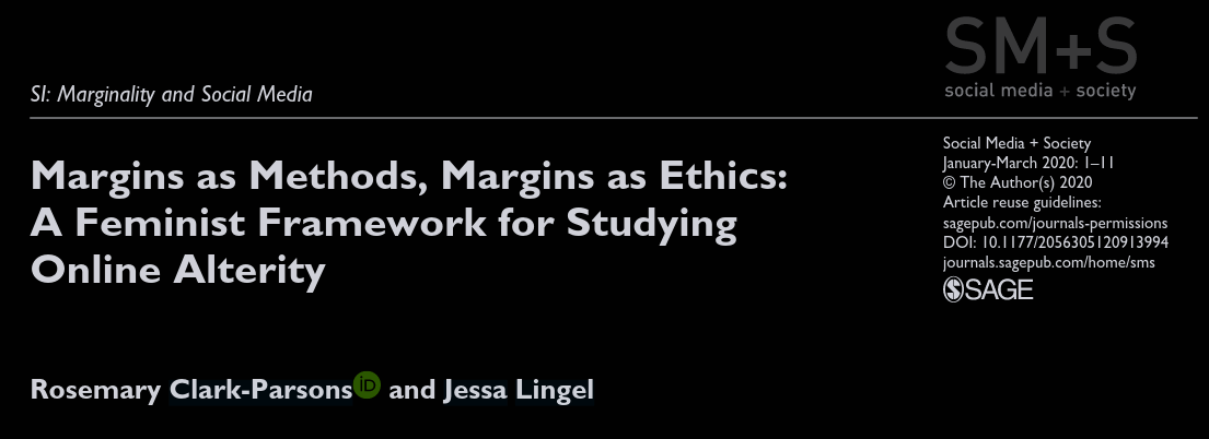 Clark-Parsons and Lingel's article 'Margins as Methods'  