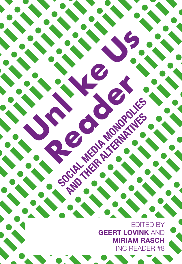 The cover of the book Unlike Us, edited by Geert Lovink and Miriam Rasch